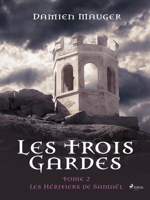 cover image of Les Trois Gardes--Tome 2